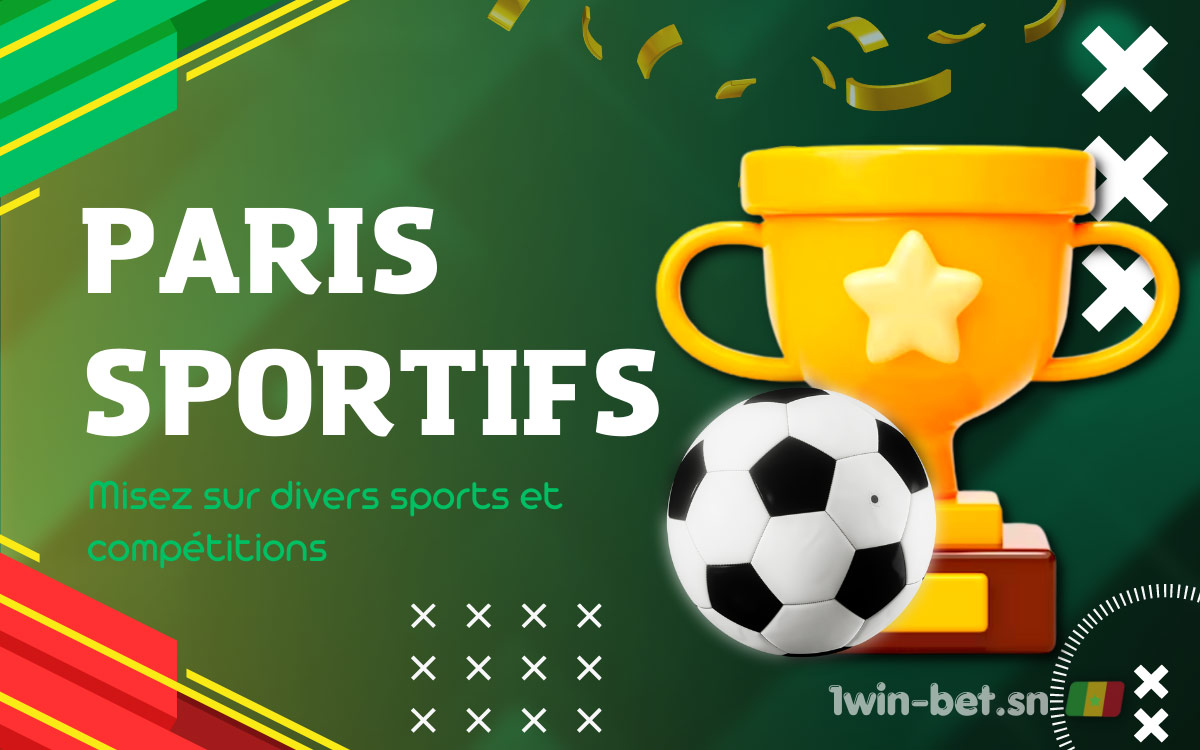 Les paris sportifs sont une activité populaire sur la plateforme 1Win Sénégal