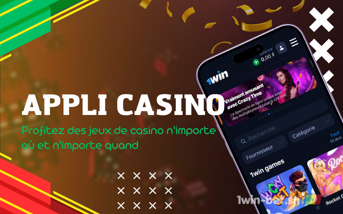 Application Mobile 1Win Casino : Jouez à vos Jeux de Casino Préférés Où que Vous Soyez